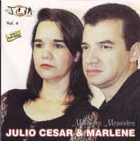 Melhores Momentos - Julio Cesar e Marlene - Vol. 4